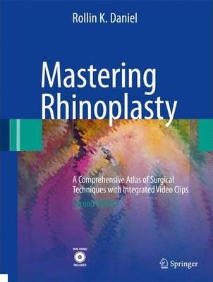Mastering Rhinoplasty Rollin K. Daniel