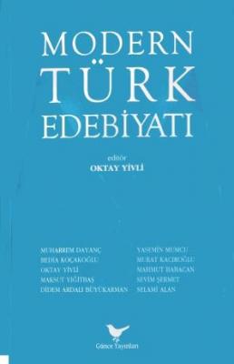 Modern Türk Edebiyatı - Oktay Yivli Oktay Yivli