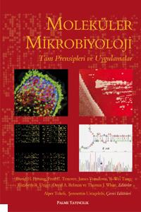 Moleküler Mikrobiyoloji Tanı Prensipleri ve Uygulamaları Kolektif
