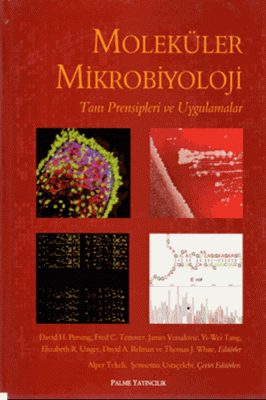 Moleküler Mikrobiyoloji Tanı Prensipleri ve Uygulamaları Kolektif