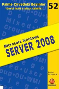 Palme Microsoft Windows Server 2008 - Yüksel İnan, Nihat Demirli Yükse