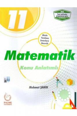 Palme Yayınları 11. Sınıf Matematik Konu Anlatımlı Palme Mehmet Şahin