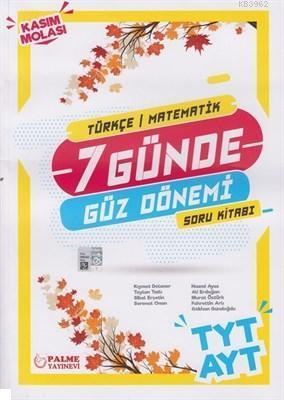 Palme Yayınları TYT AYT Türkçe Matematik 7 Günde Güz Dönemi Soru Kitab