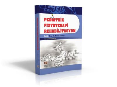 Pediatrik Fizyoterapi Rehabilitasyon Doç. Dr. Bülent Elbasan