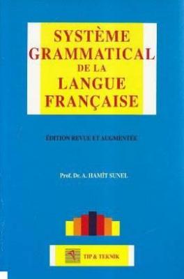 System Grammatical De La Langue Française A. Hamit Sunel