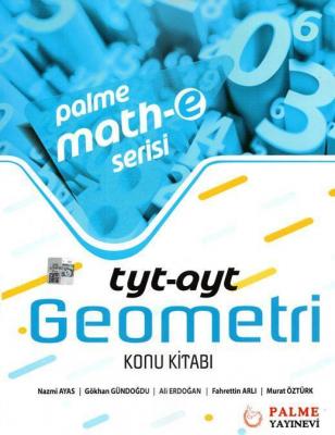 Palme Yayınları TYT AYT Geometri Konu Kitabı Palme Mathe Serisi Nazmi 