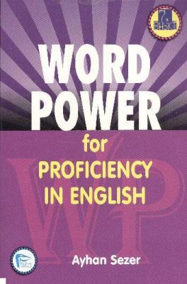 Word Power in Proficiency in English Ayhan Sezer