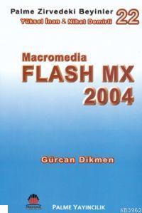Zirvedeki Beyinler 22 Macromedia Flash MX 2004 Gürcan Dikmen