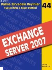 Zirvedeki Beyinler 44 Exchange Server 2007 Nihat Demirli