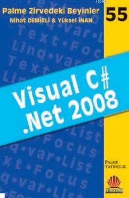 Zirvedeki Beyinler 55 Visual C .Net 2008 Yüksel İnan