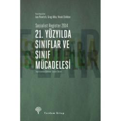 21. YÜZYILDA SINIFLAR VE SINIF MÜCADELESİ (HASARLI)