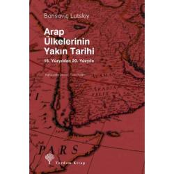 ARAP ÜLKELERİNİN YAKIN TARİHİ (HASARLI)