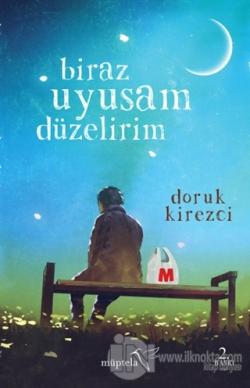 Biraz Uyusam Düzelirim