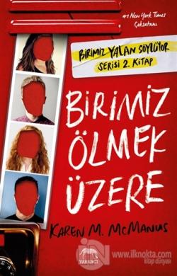 Birimiz Ölmek Üzere (Ciltli)