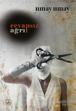 Cevapsız Ağrı