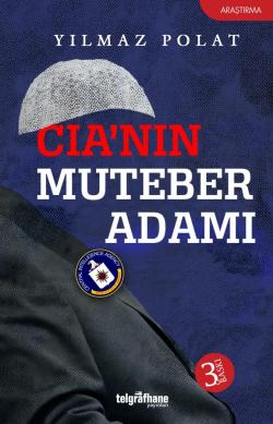 CIA'nın Muteber Adamı