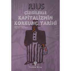 ÇİZGİLERLE KAPİTALİZMİN KORKUNÇ TARİHİ