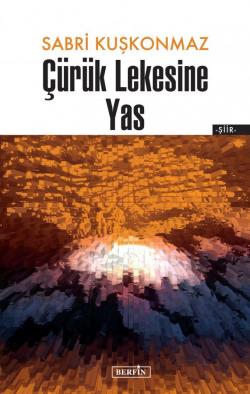 Çürük Lekesine Yas