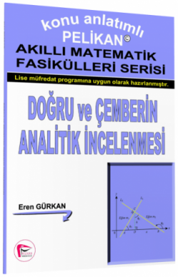 Doğru ve Çemberin Analitik İncelenmesi - Akıllı Matematik Fasiküleri Serisi