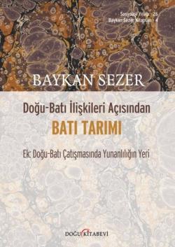 DOĞU-BATI iLiŞKiLERi AÇISINDAN BATI TARIMI
