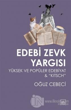 Edebi Zevk Yargısı Yüksek ve Popüler Edebiyat ve Kitsch