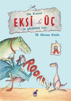 Eksi Üç ve Gürültücü Lusi