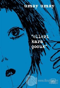 Elleri Kara Çocuk
