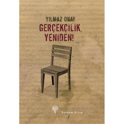 GERÇEKÇİLİK, YENİDEN! (HASARLI)