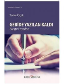 Geride Yazılan Kaldı/Eleştiri yazıları
