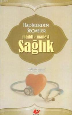 Hadislerden Seçmeler Maddi-Manevi Sağlık- 5880