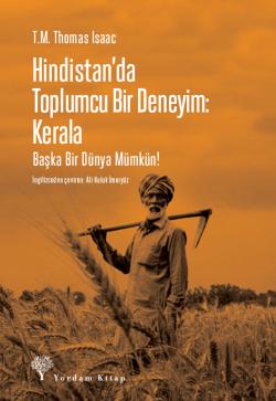 HİNDİSTAN'DA TOPLUMCU BİR DENEYİM: KERALA (HASARLI)