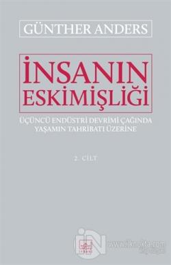 İnsanın Eskimişliği Cilt - 2
