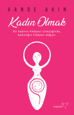 Kadın Olmak