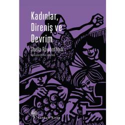 KADINLAR, DİRENİŞ VE DEVRİM (HASARLI)