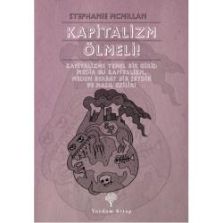 KAPİTALİZM ÖLMELİ! (HASARLI)