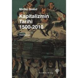 KAPİTALİZMİN TARİHİ 1500-2010 (HASARLI)