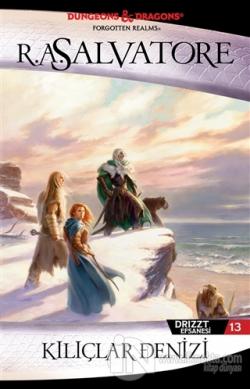 Kılıçlar Denizi - Drizzt Efsanesi 13. Kitap