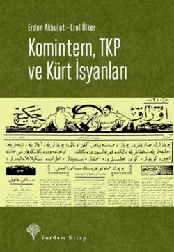 KOMİNTERN, TKP VE KÜRT İSYANLARI