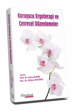 Koruyucu Ergoterapi ve Çevresel Düzenlemeler