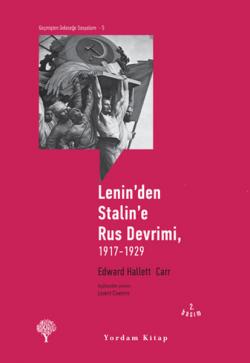 LENİN'DEN STALİN'E RUS DEVRİMİ 1917-1929