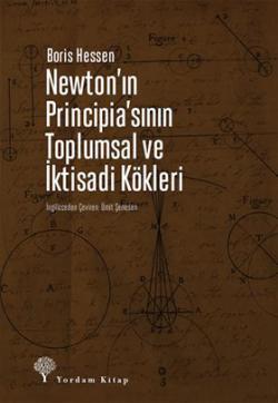 NEWTON'IN PRINCIPIA'SININ TOPLUMSAL VE İKTİSADİ KÖKLERİ