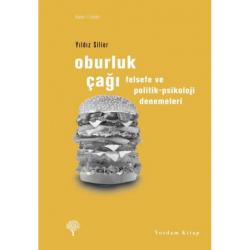 OBURLUK ÇAĞI Felsefe ve Politik-Psikoloji Denemeleri