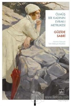 Ölmüş Bir Kadının Evrak-ı Metrukesi