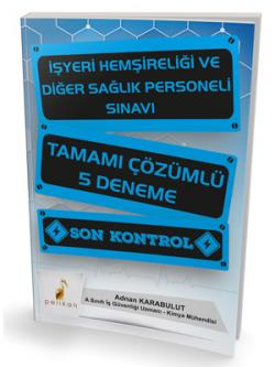 Pelikan İşyeri Hemşireliği ve Diğer Sağlık Personeli Sınavı Tamamı Çözümlü 5 Deneme