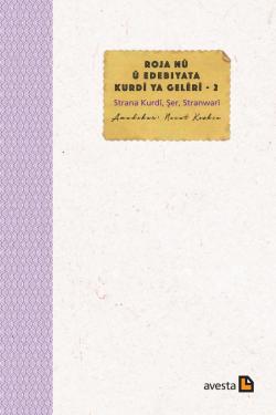 ROJA NÛ Û EDEBIYATA KURDÎ YA GELÊRÎ - 2