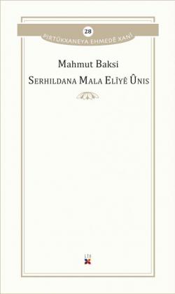 SERHILDANA MALA ELÎYÊ ÛNIS