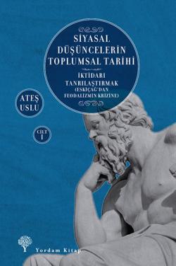 SİYASAL DÜŞÜNCELERİN TOPLUMSAL TARİHİ-1