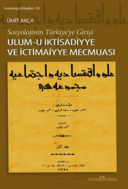 Sosyolojinin Türkiye'ye Girişi/Ulum-i iktisadiyye ve ictimaiyye Mecmuası