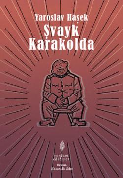 ŞVAYK KARAKOLDA