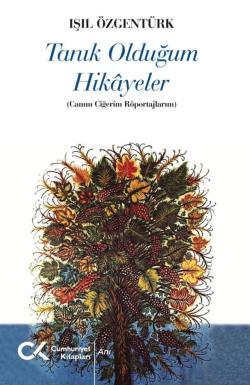 Tanık Olduğum Hikâyeler
